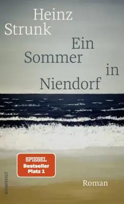 Heinz Strunk: Ein Sommer in Niendorf