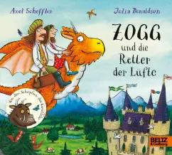 Julia Donaldson: Zogg und die Retter der Lufte