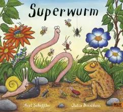 Julia Donaldson: Superwurm