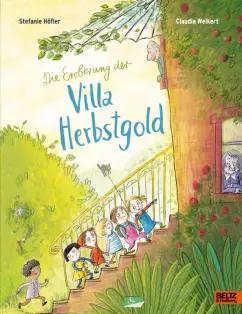 Stefanie Hofler: Die Eroberung der Villa Herbstgold