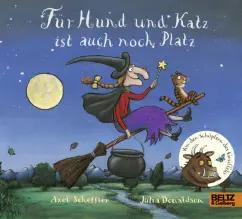 Julia Donaldson: Für Hund und Katz ist auch noch Platz