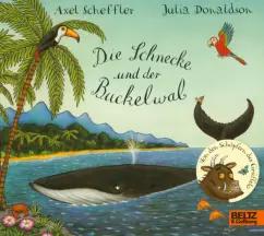 Julia Donaldson: Die Schnecke und der Buckelwal