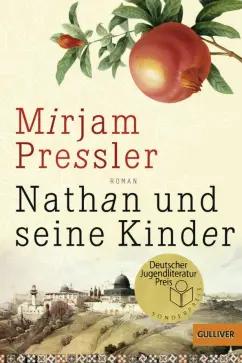 Mirjam Pressler: Nathan und seine Kinder