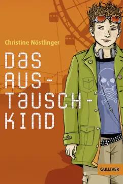 Christine Nostlinger: Das Austauschkind