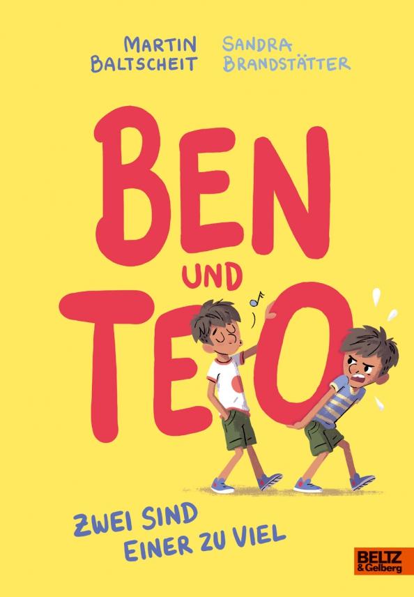 Martin Baltscheit: Ben und Teo. Zwei sind einer zu viel