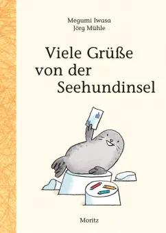 Megumi Iwasa: Viele Grüße von der Seehundinsel