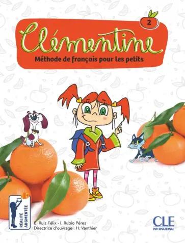 E., I.: Clémentine 2. A1.1. Livre de l'élève (+DVD)