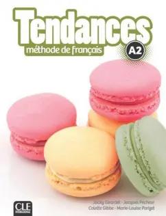 Girardet, Pecheur, Gibbe: Tendances. Niveau A2. Livre de l'eleve + DVD-Rom