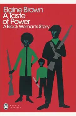 Elaine Brown: A Taste of Power. A Black Woman's Story