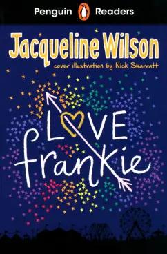 Jacqueline Wilson: Love Frankie. Level 3. A2