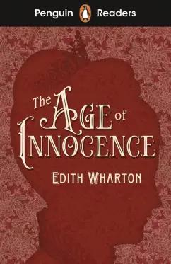 Edith Wharton: The Age of Innocence. Level 4