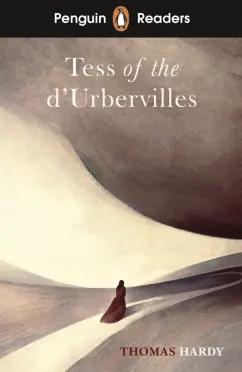 Thomas Hardy: Tess of the D'Urbervilles. Level 6. B1+