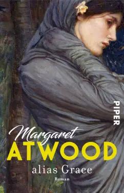 Margaret Atwood: alias Grace