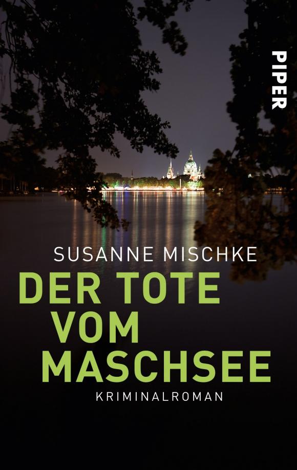 Susanne Mischke: Der Tote vom Maschsee