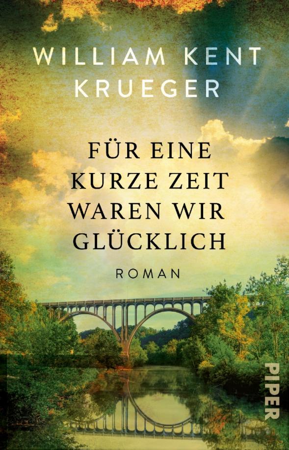 William Krueger: Für eine kurze Zeit waren wir glücklich