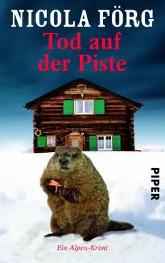 Nicola Forg: Tod auf der Piste