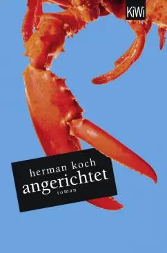 Herman Koch: Angerichtet