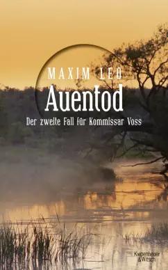 Maxim Leo: Auentod. Der zweite Fall für Kommissar Voss