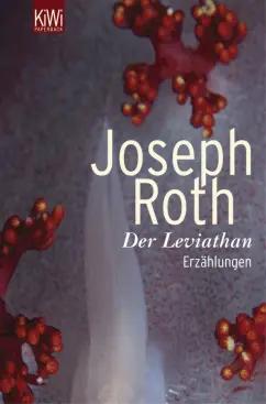 Joseph Roth: Der Leviathan. Erzählung