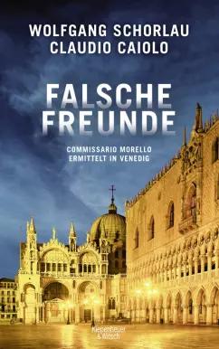 Schorlau, Caiolo: Falsche Freunde