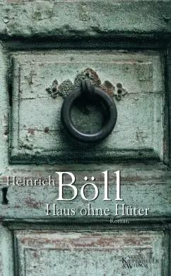 Heinrich Boll: Haus ohne Hüter