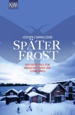 Voosen, Danielsson: Später Frost