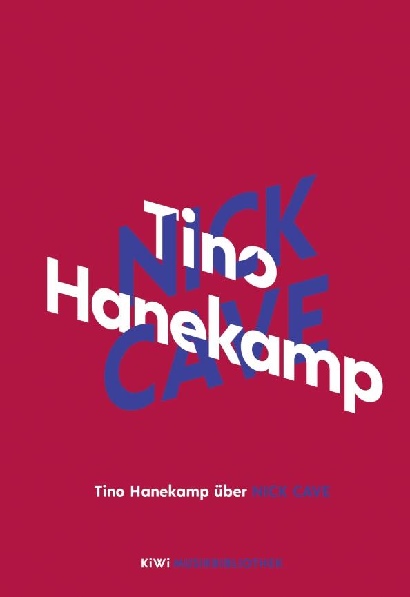 Tino Hanekamp: Tino Hanekamp uber Nick Cave