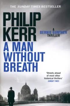 Quercus | Philip Kerr: A Man Without Breath