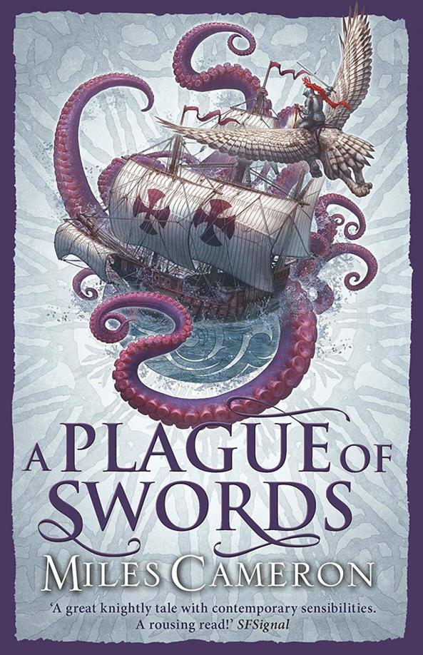 Miles Cameron: A Plague of Swords