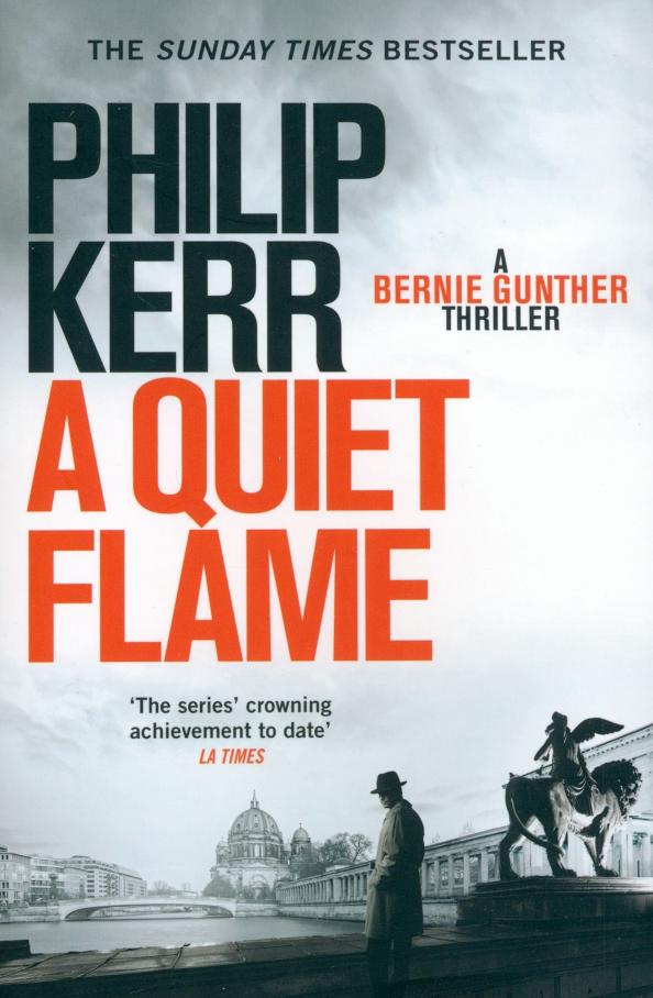 Quercus | Philip Kerr: A Quiet Flame