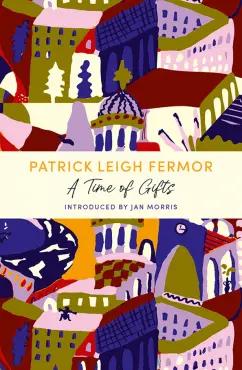 John Murray | Patrick Fermor: A Time of Gifts