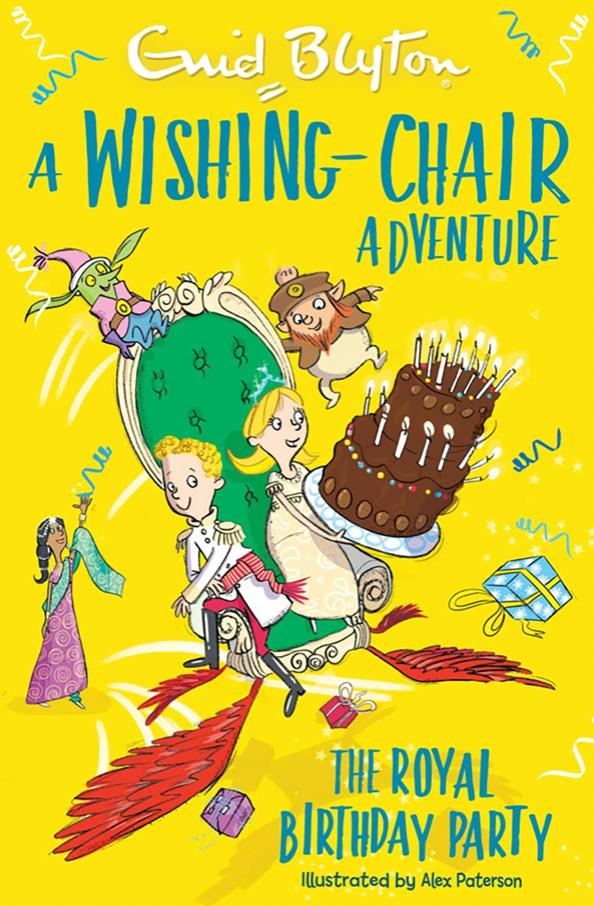 Enid Blyton: A Wishing-Chair Adventure. The Royal Birthday Party