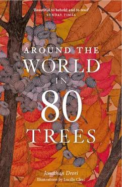 Jonathan Drori: Around the World in 80 Trees