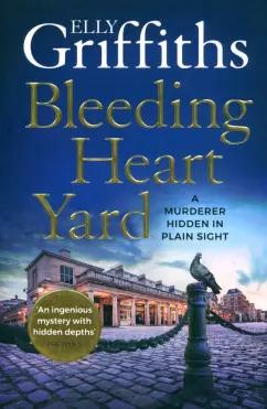 Quercus | Elly Griffiths: Bleeding Heart Yard