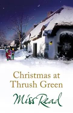 Read Miss: Christmas at Thrush Green