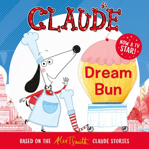 Alex Smith: Claude. Dream Bun