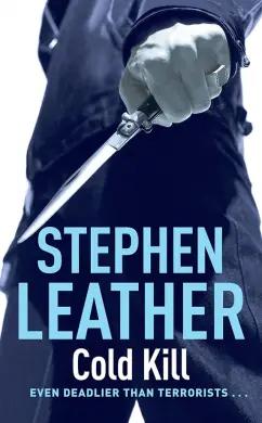 Stephen Leather: Cold Kill