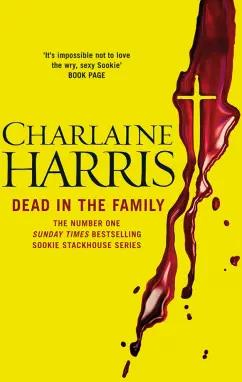 Charlaine Harris: Dead in the Family