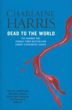 Charlaine Harris: Dead to the World