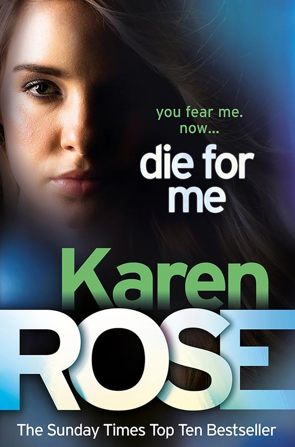 Karen Rose: Die For Me