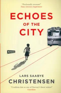 Lars Christensen: Echoes of the City. Maj and Ewald