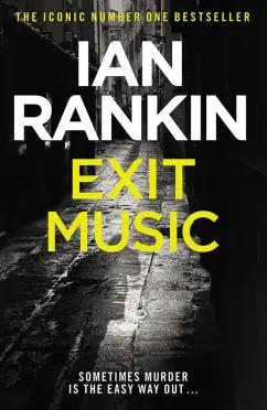 Ian Rankin: Exit Music