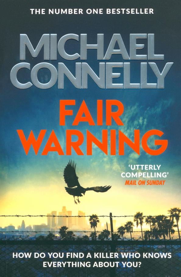 Michael Connelly: Fair Warning