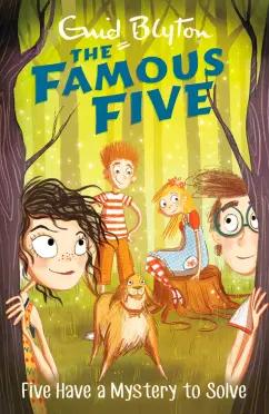 Enid Blyton: Five Have a Mystery to Solve