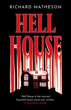 Richard Matheson: Hell House