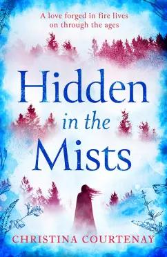 Christina Courtenay: Hidden in the Mists