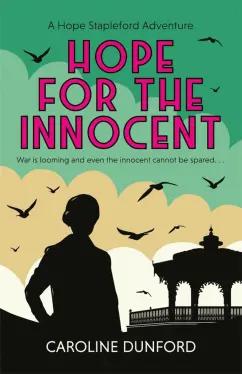 Caroline Dunford: Hope for the Innocent