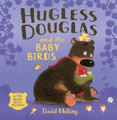 David Melling: Hugless Douglas and the Baby Birds