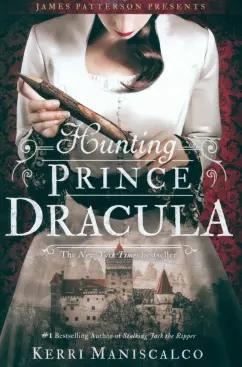 Kerri Maniscalco: Hunting Prince Dracula