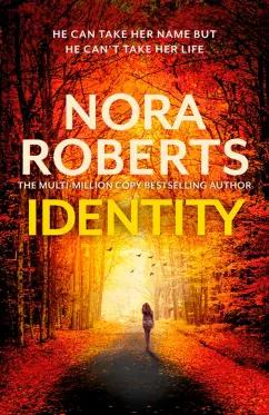 Nora Roberts: Identity